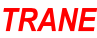 TRANE